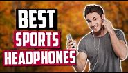 Best Sports Headphones in 2020 [Top 5 Picks]