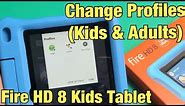 Fire HD 8 Kids Tablet: How to Switch Profiles (Kids & Adults)