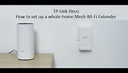 How to Set up TP-Link Whole Home Mesh WiFi Extender