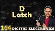 D Latch (Working, Circuit & Truth Table), Digital Electronics, #DLatch, #DLatchWorking