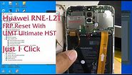Huawei Mate 10 lite RNE-L21 FRP Reset With UMT New Tool Ultimate HST 0.1 Just 1 Click