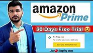Amazon prime membership 30 days free trial live | how to get amazon prime for free trial | Sam Tech