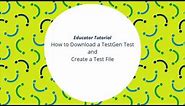 How to download my Pearson TestGen test files and create a test