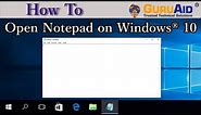 How to Open Notepad on Windows® 10 - GuruAid