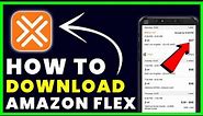 How to Download Amazon Flex App | How to Install & Get Amazon Flex App