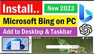 Microsoft Bing for PC/Laptop | How to put a Bing shortcut on PC desktop | Bing AI for PC
