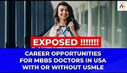Career Opportunities For MBBS Doctors In USA With or Without USMLE | 2020 | Moksh MBBS