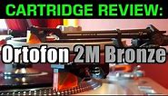 Ortofon 2M Bronze - Group E cartridges' ($350-$380) REVIEWS and Shoot-Out Series