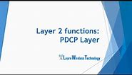 4G LTE - PDCP Layer Functions