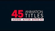 45 Free Animated Titles After Effects Template