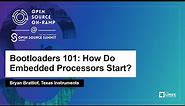 Bootloaders 101: How Do Embedded Processors Start? - Bryan Brattlof, Texas Instruments