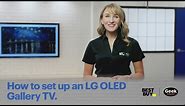How to set up a LG OLED Gallery TV - Tech Tips from Best Buy