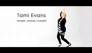 Humorous Motivational Speaker - Positive Workplace - Tami Evans