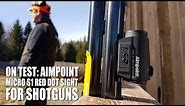 On Test: Aimpoint Micro S1 sight for shotguns