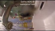 GoPro HERO 4 waterproof test