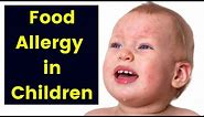Food Allergies in Infants: Causes and Prevention