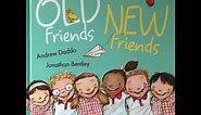 OLD Friends NEW Friends By Andrew Daddo & Illustrated By Jonathan Bentley