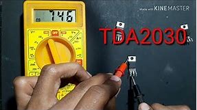 How to check TDA2030A in multimeter | TDA2030 Testing | Home theatre Ic 2030 testing