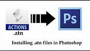 Installing .atn Files (Adobe Action File)