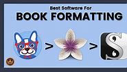 Best Book Formatting Software: 2024 [  Discounts]