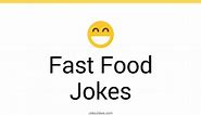 142  Fast Food Jokes And Funny Puns - JokoJokes