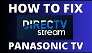 How To Fix DirecTV Stream on a Panasonic TV