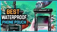 Top 8 Best Waterproof Phone Pouch Review in 2023 - Don’t Buy Before Watching This