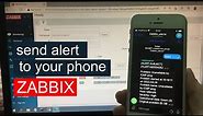 Zabbix | How to send alert messages to your phone