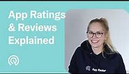 App Ratings & Reviews Explained 💬