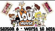 The Loud House - Season 6 Episodes Ranked (Worst to best)