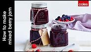 How to make mixed berry jam