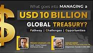 All about Managing Global Treasury