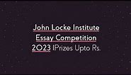 John Locke Institute Essay Competition 2023 [Prizes Upto Rs. 1.6L]: Submit by June 30