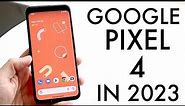 Google Pixel 4 In 2023! (Still Worth It?) (Review)