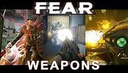 The Weapons of F.E.A.R. (2005 - 2011)