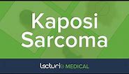 Kaposi's Sarcoma | Lecturio Dermatology