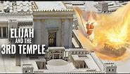The Return of Elijah IS KEY to Building of the 3rd Temple