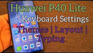 Huawei P40 Lite | Keyboard layout | Typing settings