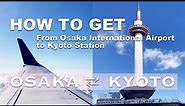How to Get from Osaka International (Itami) Airport to Kyoto Station by Bus【KYOTO Travel Guide】