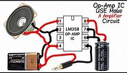 Audio Amplifier Use LM358 Op-Amp IC | By Et Electronics & Electric