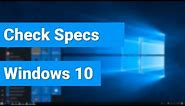 3 Ways to Check System Specs on Windows 10