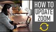 How To Update Zoom | Update Your Zoom Client 2021 | EASY! STEP BY STEP TUTORIAL