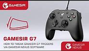 How to tweak GameSir G7 triggers via GameSir Nexus software