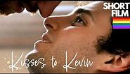 Kisses to Kevin (Gay / LGBTQ Short Film)