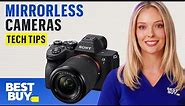 Everything You Need to Know About Mirrorless Cameras | Tech Tips from Best Buy