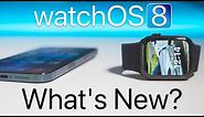 watchOS 8 is Out! - What's New?