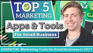 Top 5 ESSENTIAL Marketing Tools for Small Business in 2021
