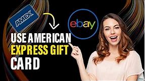 How to use American Express gift card on Ebay (Best Method)