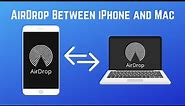 How to AirDrop Between iPhone and Mac