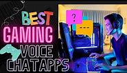 Best Gaming Voice Chat Apps 【2024】